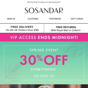 Your VIP Access Ends TONIGHT! 30% OFF Sitewide…