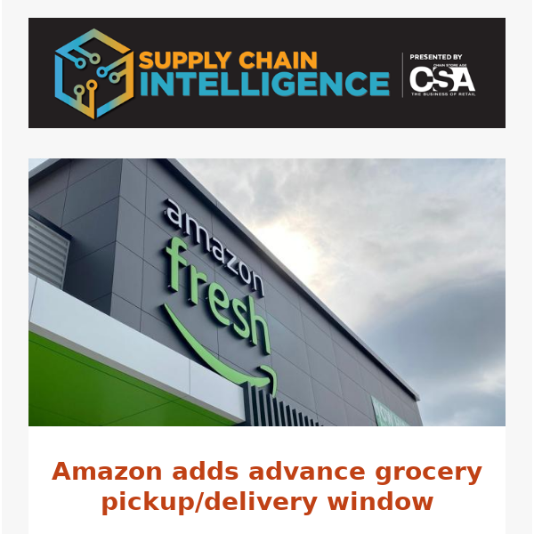 Supply Chain Intelligence: Amazon’s latest delivery option; CVS teams with Grubhub