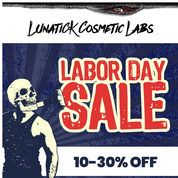 Labor Day Weekend Sale! 10-30% off ALL WEEKEND!