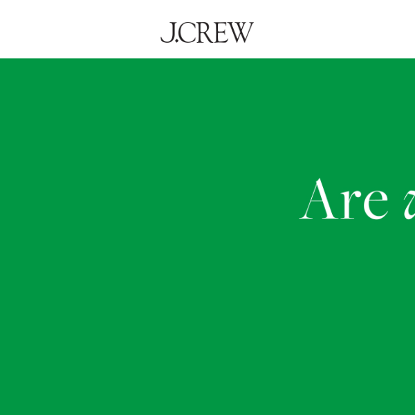 Thanks for joining J.Crew Rewards