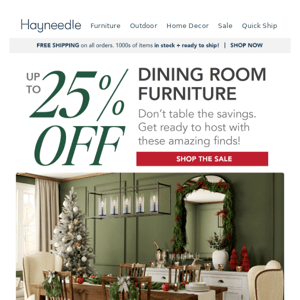 Save up to 25% during our Guest-Ready Dining Room Event!