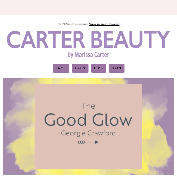The Good Glow with Georgie Crawford & Marissa Carter