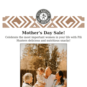 Save Big! Mothers Day Sale!