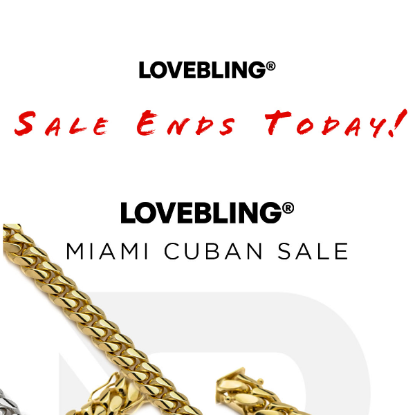 Last Chance! 15% Off Miami Cuban Links - Ends Today!