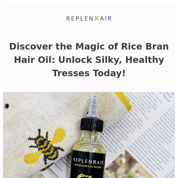 Transform Your Tresses with Rice Bran Hair Oil 🌾