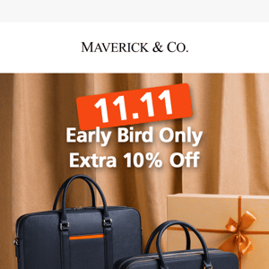 11.11 Early Bird Only Extra 10% Off
