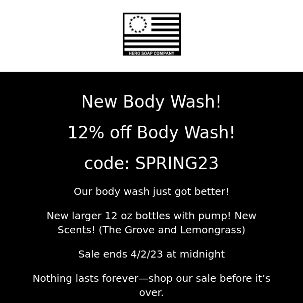 New Body Wash! 12% off body wash!  Code: SPRING23