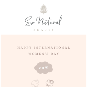 Happy Woman's Day: 20%