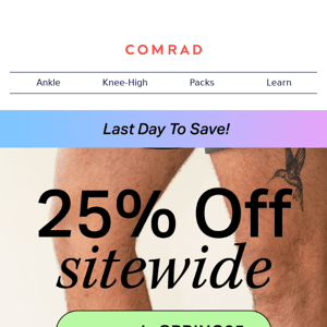 Final Day to Save 25% 🚨