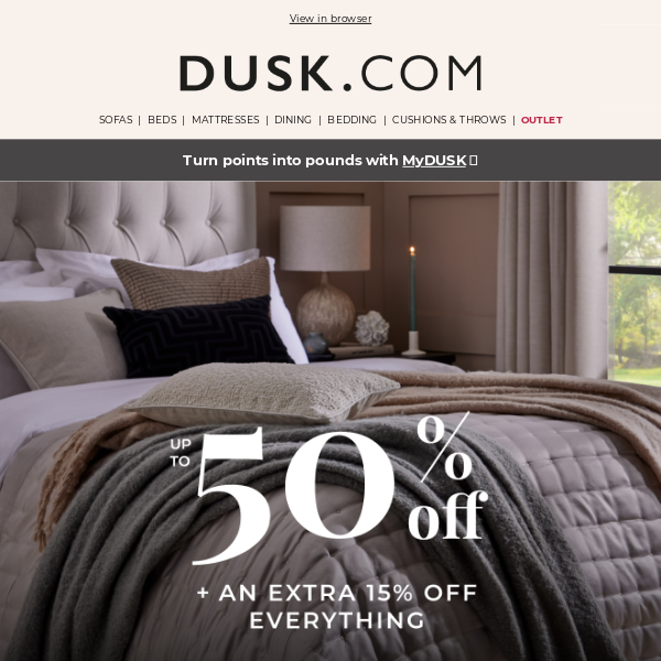 DUSK.com, get up to 50% off + EXTRA 15% off!