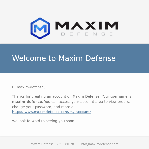 Your Maxim Defense account has been created!