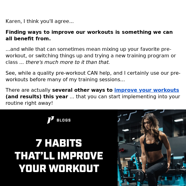 You want to have better workouts, don't you?