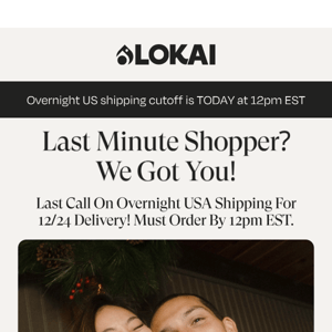 Last Call on Overnight Shipping for 12/24 Delivery!