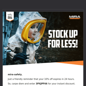 Your discount ends soon, MIRA Safety!