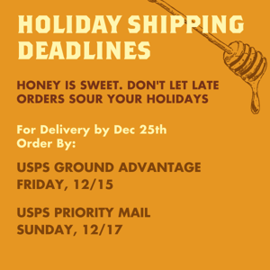 Don't Bee Late - time's running out for on-time shipping and free Honey Bear