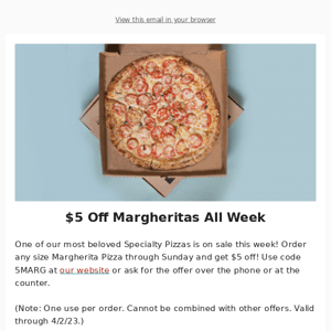 $5 Off DaVinci's Margherita Pizzas All Week!