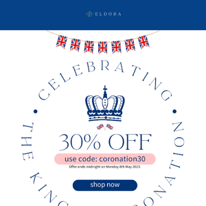 Use code CORONATION30 to enjoy 30% off