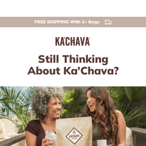 Ka’Chava on Your Mind?