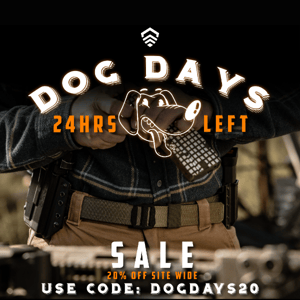 24HRS Left of The Dog Days Sale!