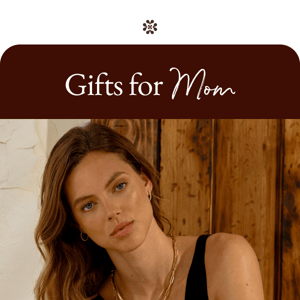 The Mother’s Day Gift Guide.