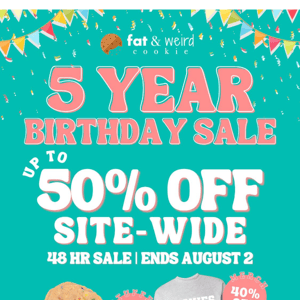 🎈 Celebrate Our Birthday with Up To 50% OFF!