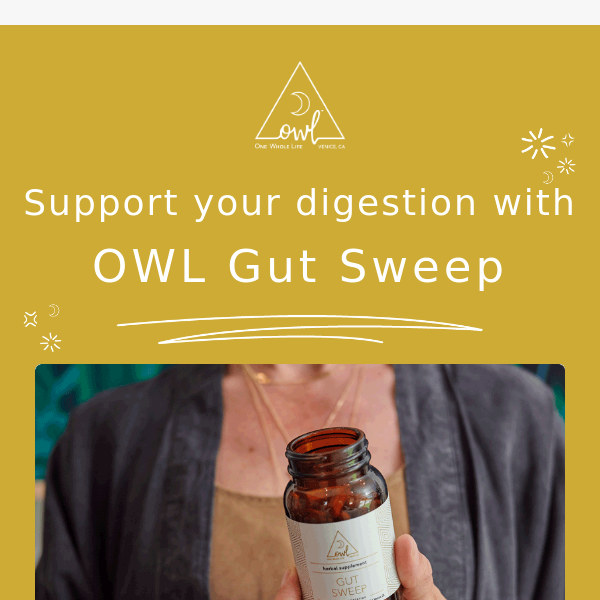 Support your digestion with OWL Gut Sweep 🦉
