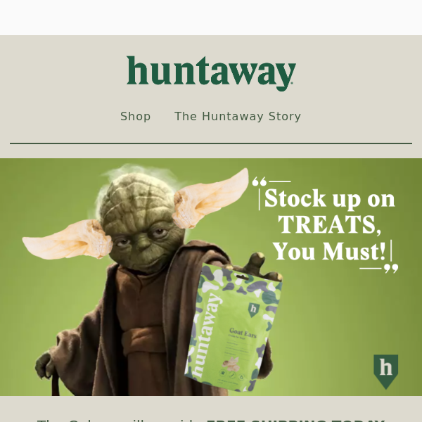 Stock Up on Treats, You Must....