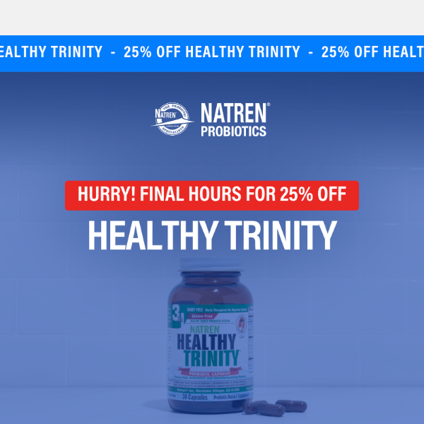 Time's Ticking: 25% Off Our Healthy Trinity Ending Soon
