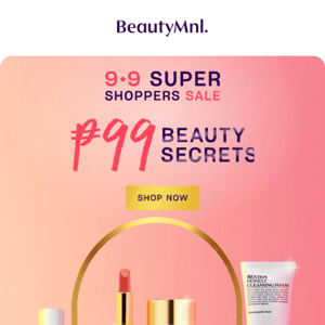 Shop our ₱99 beauty secrets 🤩
