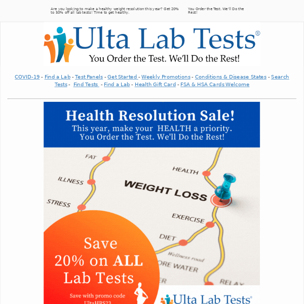 Get 20% to 50% off all lab tests! Start your health journey today with our Health Resolution Sale!