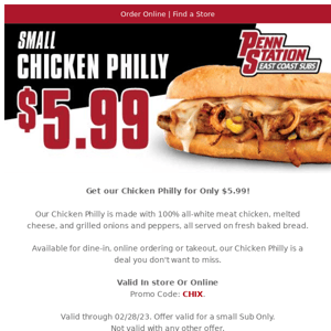 $5.99 Chicken Philly - your taste buds will thank you