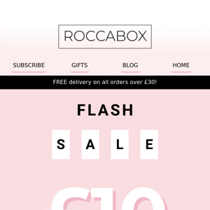 FLASH SALE! 🚨 £10 Boxes!