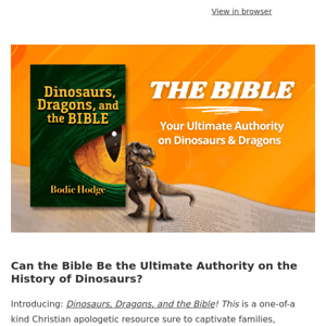 New for You: Dinosaurs, Dragons, & the Bible