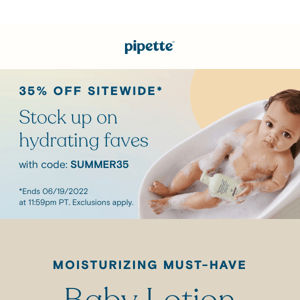 Lock in extra moisture after baby’s bath