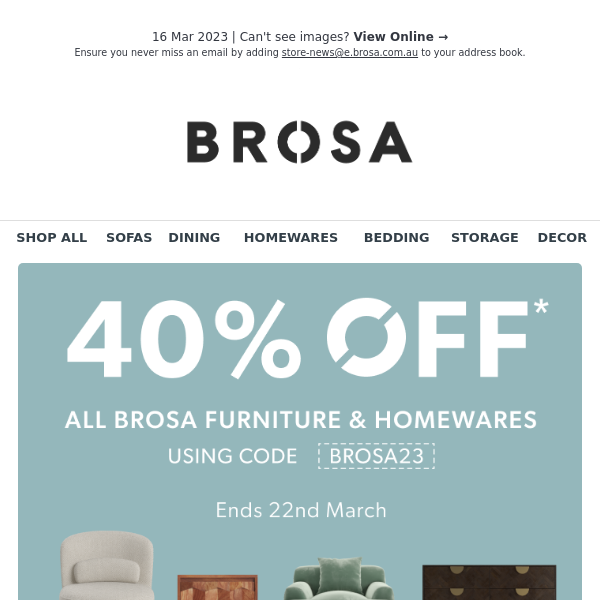 40% OFF* All Brosa Furniture & Homewares