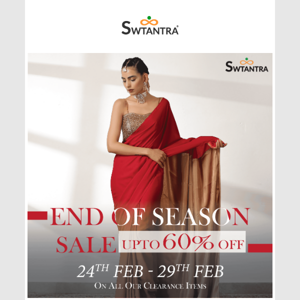 Hey Swtantra , Enjoy Swtantra EOSS with upto 60% OFF 😍