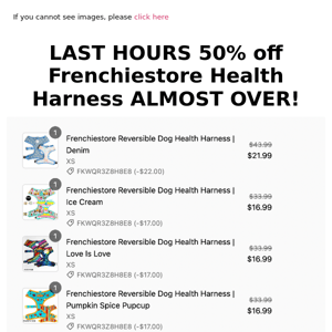 LAST HOURS 50% off Frenchiestore Health Harness ALMOST OVER!