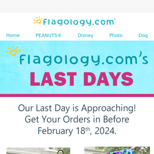 Flagology's Last Day Quickly Approaching