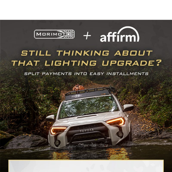 Morimoto + Affirm = a brighter future for your vehicle
