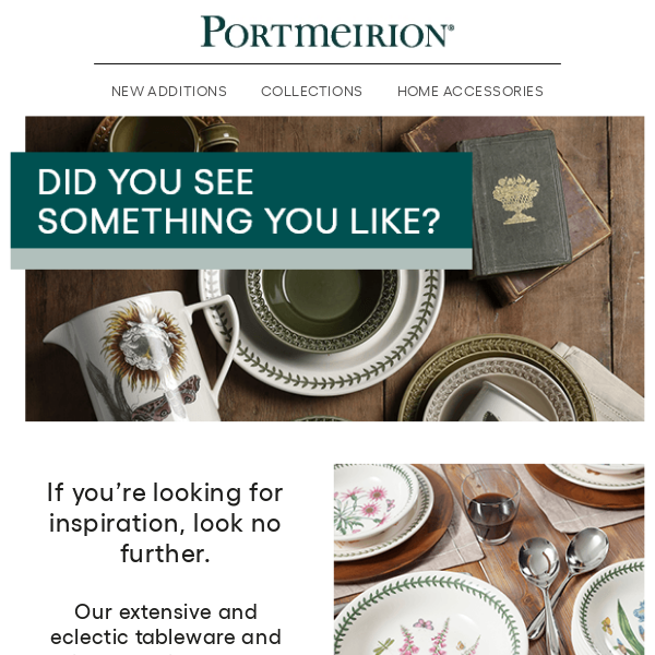 Thanks for your interest in Portmeirion
