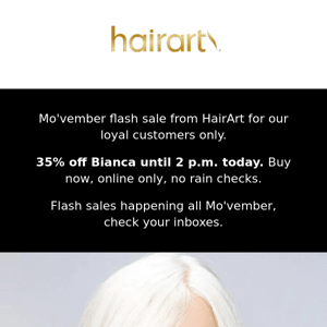 35% Off Flash Sale on Bianca 17, Ends at 2 p.m. today