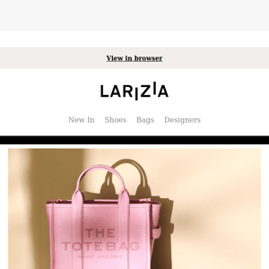 Larizia, have you seen our latest arrivals?