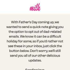 Not interested in getting Father’s Day emails?