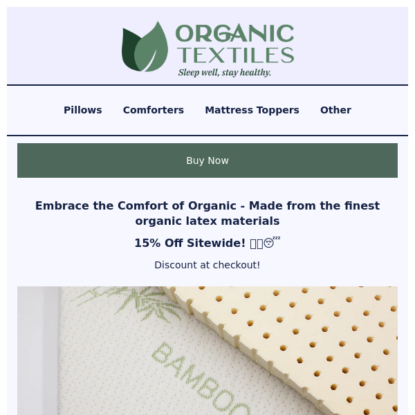 Embrace the Comfort of Organic - 15% OFF Sitewide