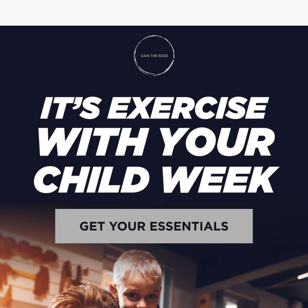 It’s Exercise With Your Child Week! 🤾