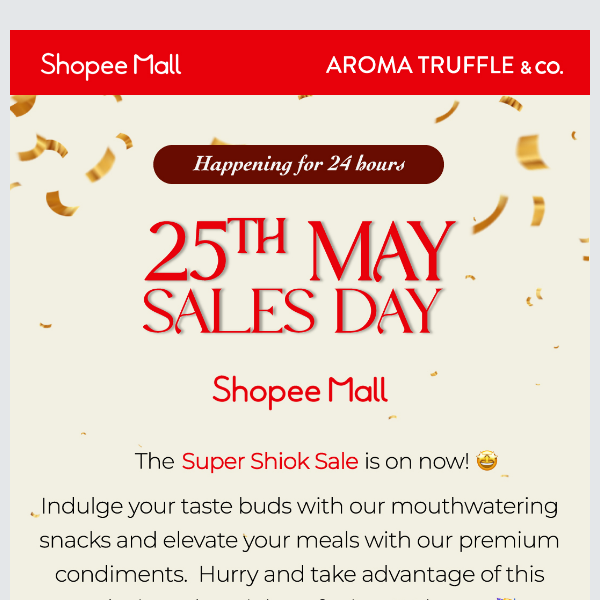 Only 24 Hours: Super Shiok Sale Day! 🥳