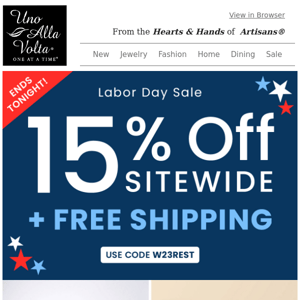 Free Shipping + 15% Off Sitewide Ends Tonight!