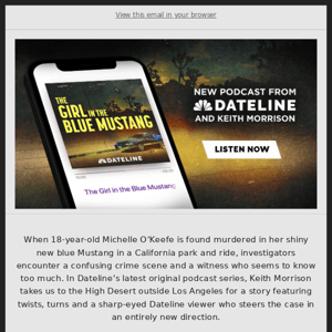 NEW podcast from Dateline & Keith Morrison!