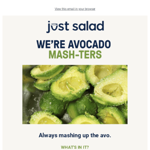 What’s in our avo mash?   