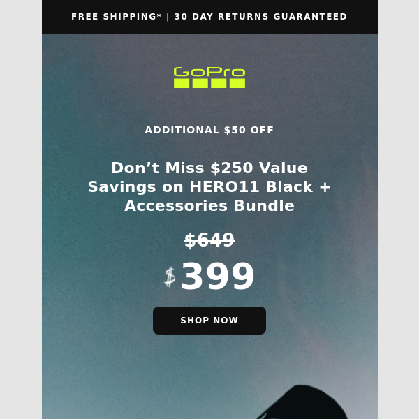 $250 Value Savings on HERO11 Black + Accessories Bundle 💸 